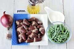 «Куриные сердечки со стручковой фасолью» - приготовления блюда - шаг 1